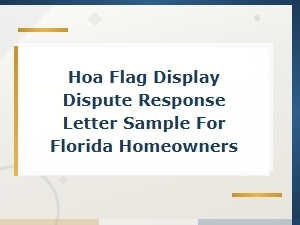Florida Hoa Flag Display Dispute Response Letter
