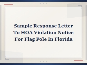 Responding to an Hoa Flag Pole Violation in Florida